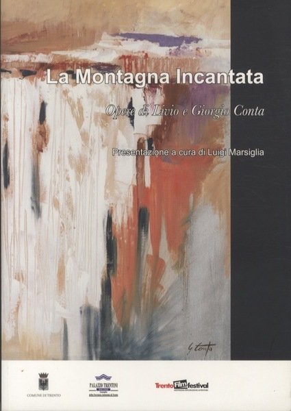 La montagna incantata: Opere di Livio e Giorgio Conta. | Immagine Gallery 1