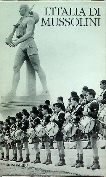 L'Italia di Mussolini: 1915-1945.