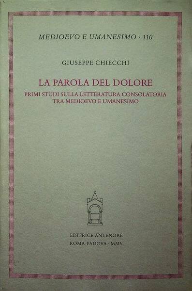 La parola del dolore: primi studi sulla letteratura consolatoria tra …