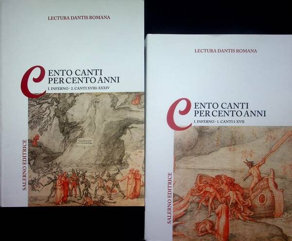 Cento canti per cento anni: Lectura Dantis Romana: Inferno.