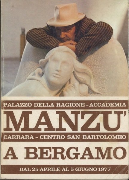 ManzÃ¹ a Bergamo: 25 aprile-5 giugno 1977.