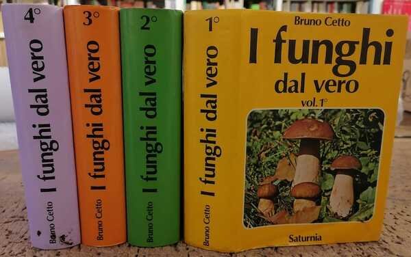 I funghi dal vero: Vol. 1° - Vol. 4°.
