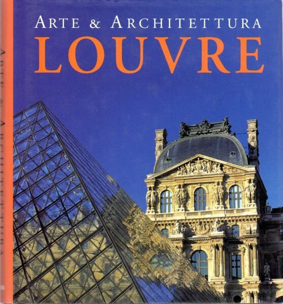 Arte & Architettura: Louvre.