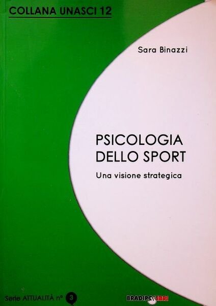 Psicologia dello sport: una visione strategica.