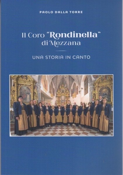 Il coro "Rondinella" di Mezzana: una storia in canto. | Immagine Gallery 1