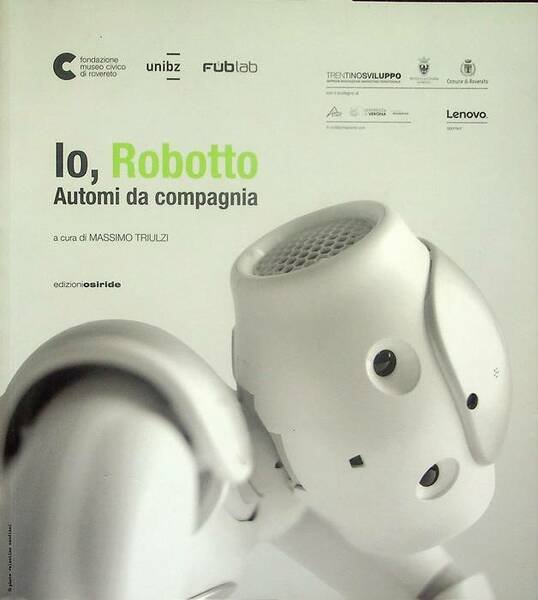 Io, Robotto: automi da compagnia.