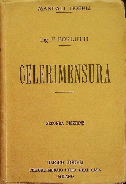 Celerimensura con tavole logaritmiche a quattro decimali e tavole tacheometriche.