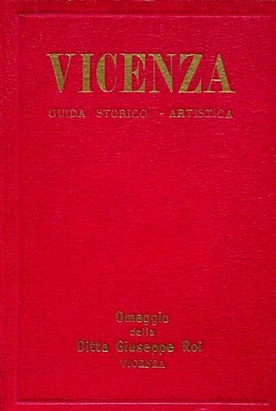 Vicenza: la cittÃ dei palazzi: breve guida indispensabile a chi …