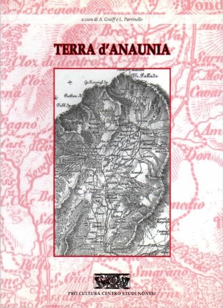 Terra d'Anaunia: Raccolta di saggi.