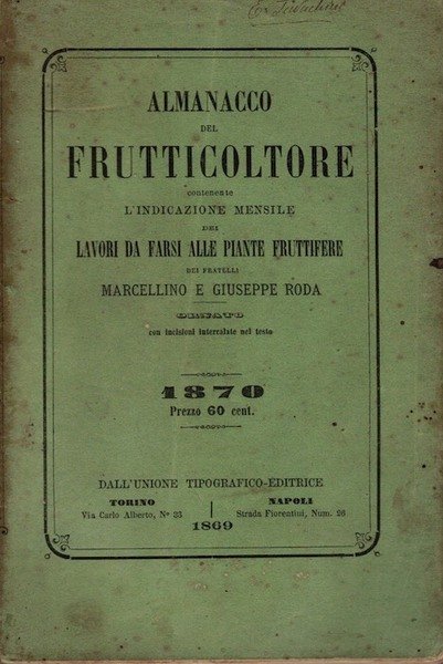Manuale del frutticoltore italiano contenente la descrizione e la coltivazione …