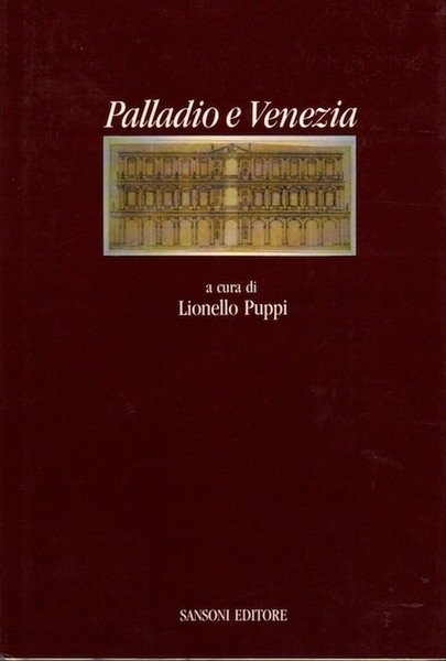 Palladio e Venezia.