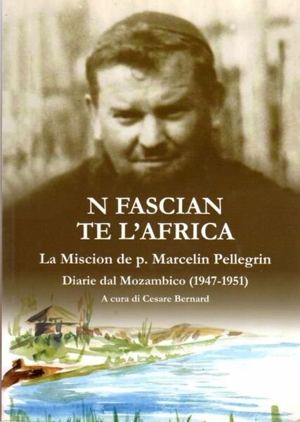 N fascian te l'Africa: la Miscion de p. Marcelin Pellegrin: …