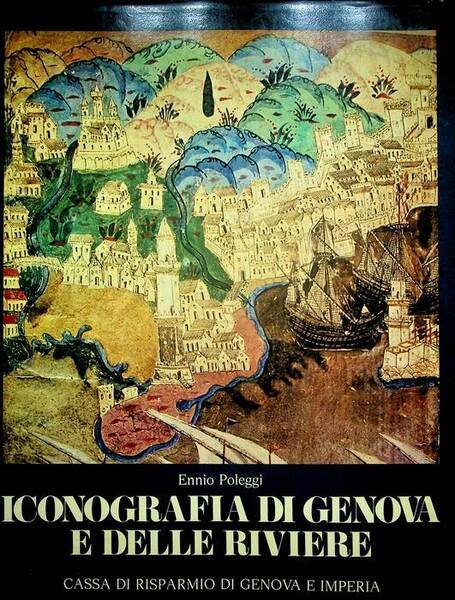 Iconografia di Genova e delle riviere.
