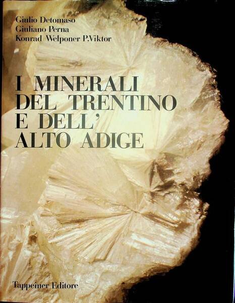 I minerali del Trentino e dell'Alto Adige.