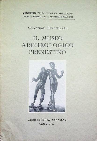 Il Museo archeologico Prenestino.