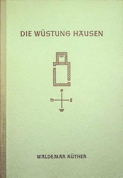 Die WÃ¼stung Hausen.