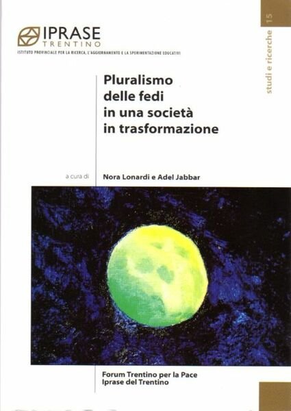 Pluralismo delle fedi in una societÃ in trasformazione: religioni del …