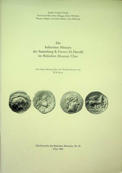 Die keltischen MÃ¼nzen der Sammlung R. Forrer - H. Herold …