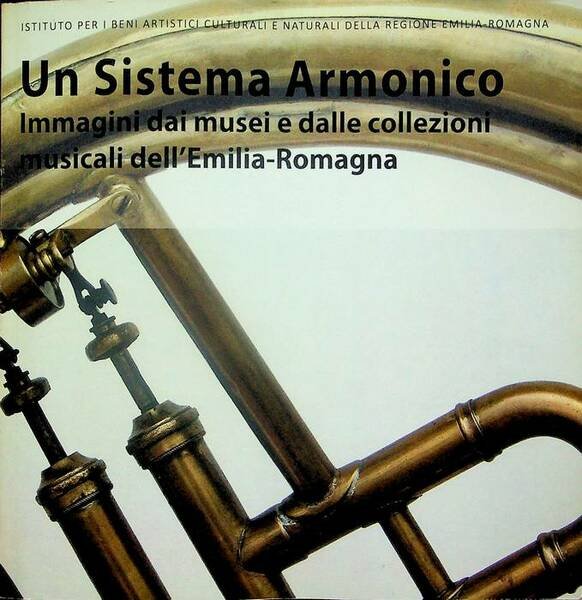 Un sistema armonico: immagini dai musei e dalle collezioni musicali …