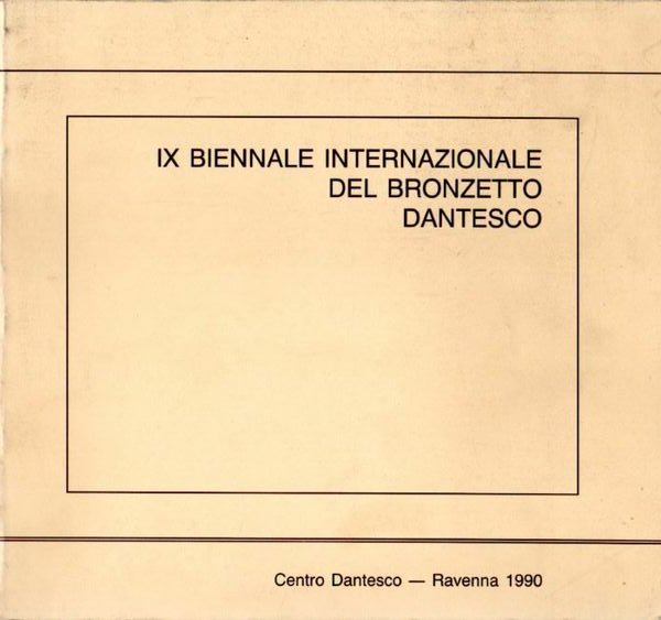 IX Biennale internazionale dantesca di Ravenna sotto l'Alto Patronato del …