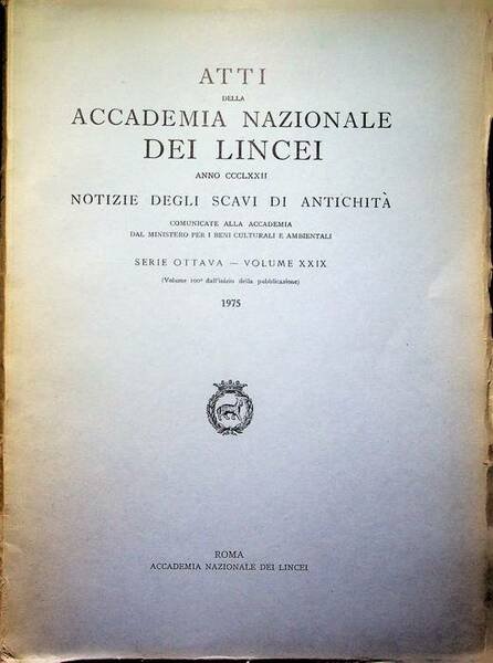 Atti della Accademia Nazionale dei Lincei: Anno CCCLXXII; Notizie degli …