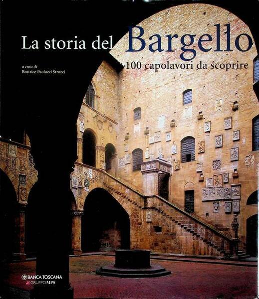La storia del Bargello: 100 capolavori da scoprire.