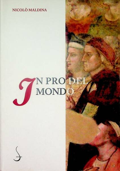 In pro del mondo: Dante, la predicazione e i generi …