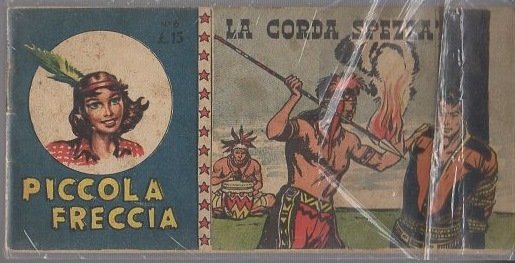 Piccola freccia: N. 6: La corda spezzata.