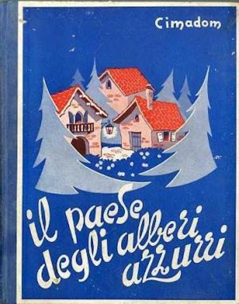 Il paese degli alberi azzurri.