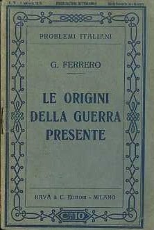 Le origini della guerra presente.