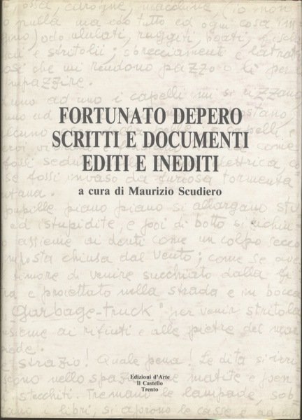 Fortunato Depero: scritti e documenti editi e inediti.