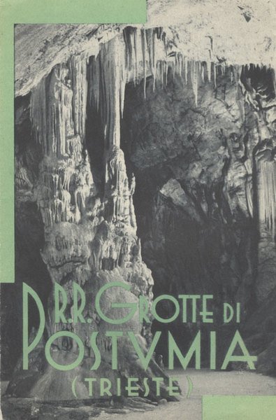 RR. Grotte di Postumia: (Trieste).