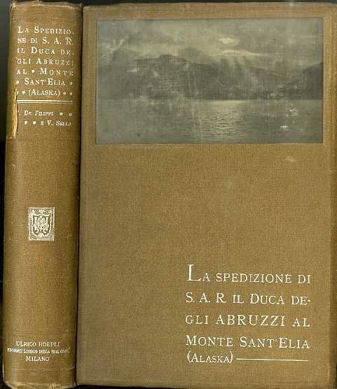 La spedizione di sua altezza reale il Principe Luigi Amedeo …