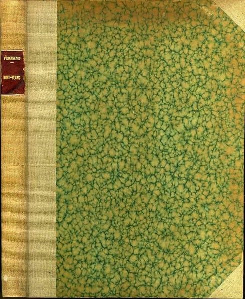 Autour du Mont Blanc: Chamouni, la Vallee d'Aoste, Le Grand …