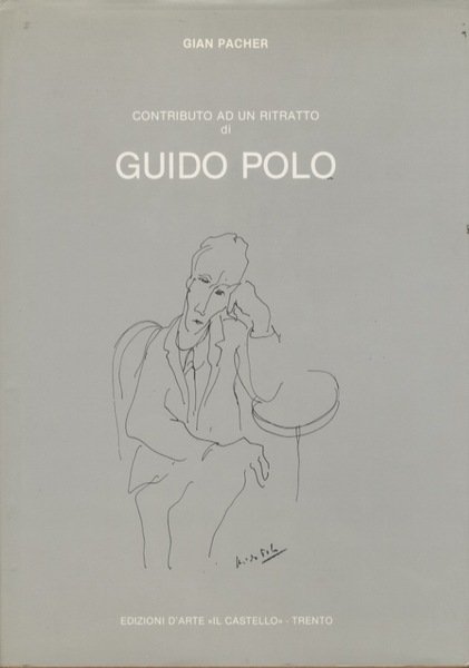 Contributo ad un ritratto di Guido Polo.