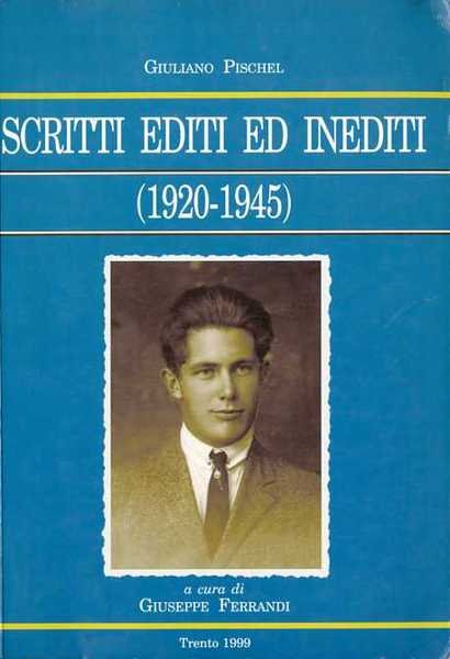 Scritti editi ed inediti (1920-1945).