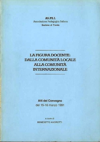 La figura docente: dalla comunitÃ locale alla comunitÃ internazionale.