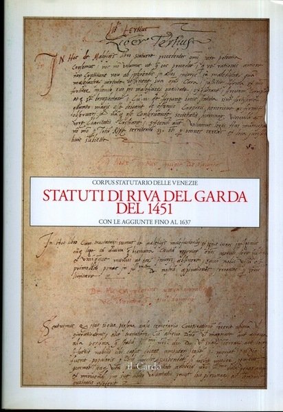 Statuti di Riva del Garda del 1451: con le aggiunte …