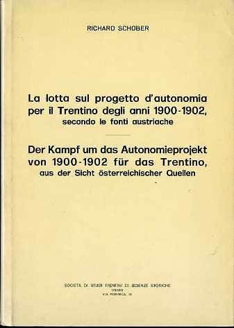 La lotta sul progetto d'autonomia per il Trentino degli anni …