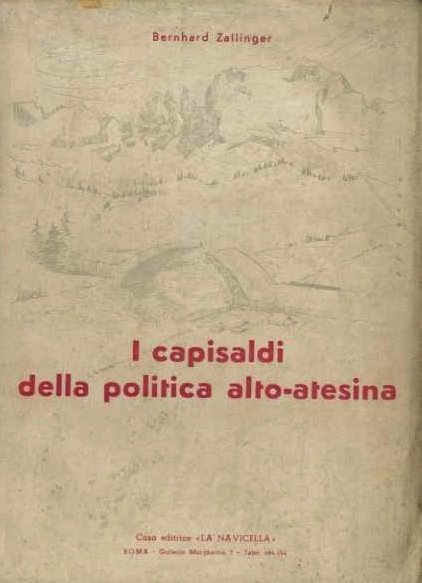 I capisaldi della politica alto-atesina.