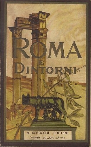 Nuova guida pratica illustrata della cittÃ di Roma suburbio e …