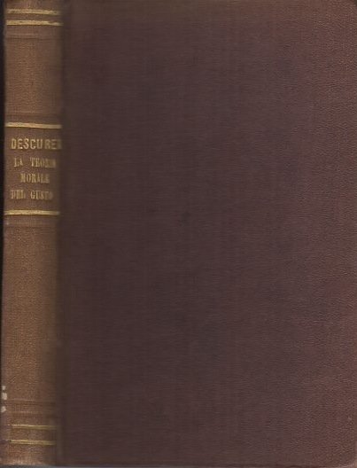 La teoria morale del gusto: ossia il gusto considerato nei …