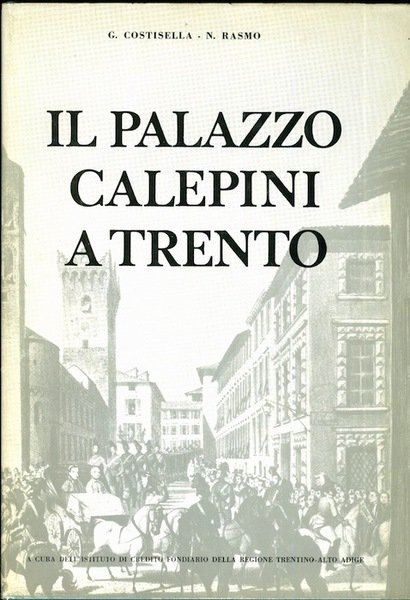 Il Palazzo Calepini a Trento.