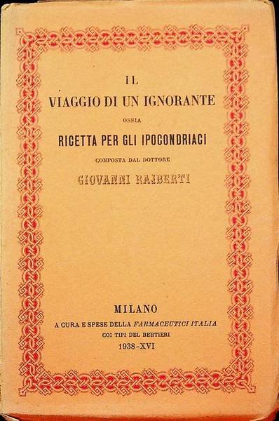 Il viaggio di un ignorante ossia Ricetta per gli ipocondriaci.