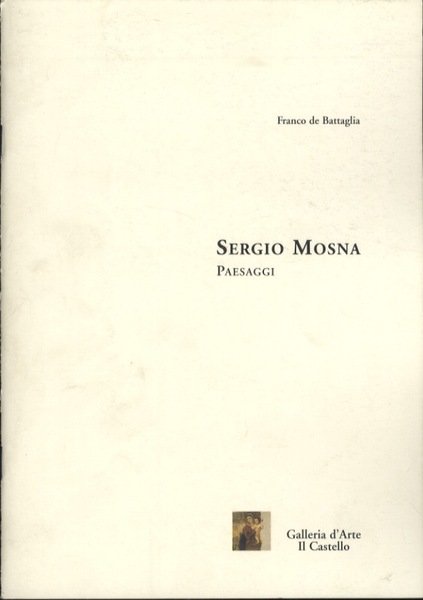 Sergio Mosna: paesaggi.