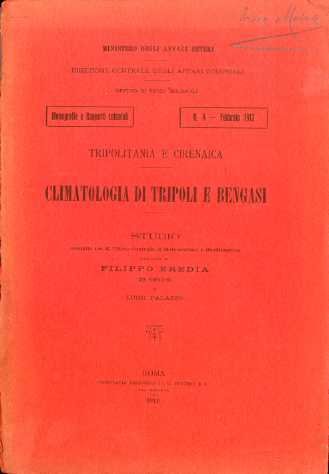 Climatologia di Tripoli e Bengasi: studio eseguito nel R. Ufficio …