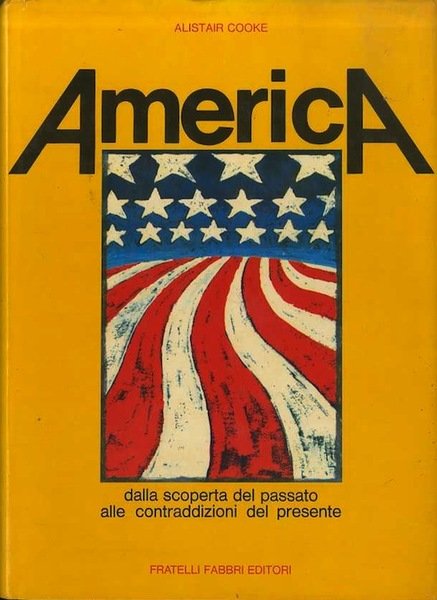 America: dalla scoperta del passato alle contraddizioni del presente.