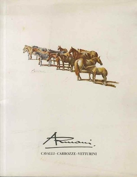 Ernesto G. Armani: Cavalli - carrozze - vetturini di Ernesto …