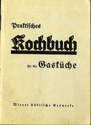 Praktisches Kochbuch für die Gasküche.