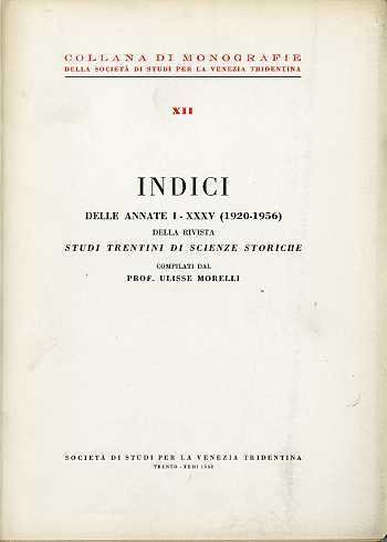 Indici delle annate I-XXXV (1920-1956) della rivista Studi trentini di …